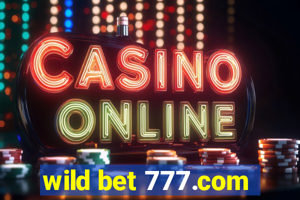 wild bet 777.com